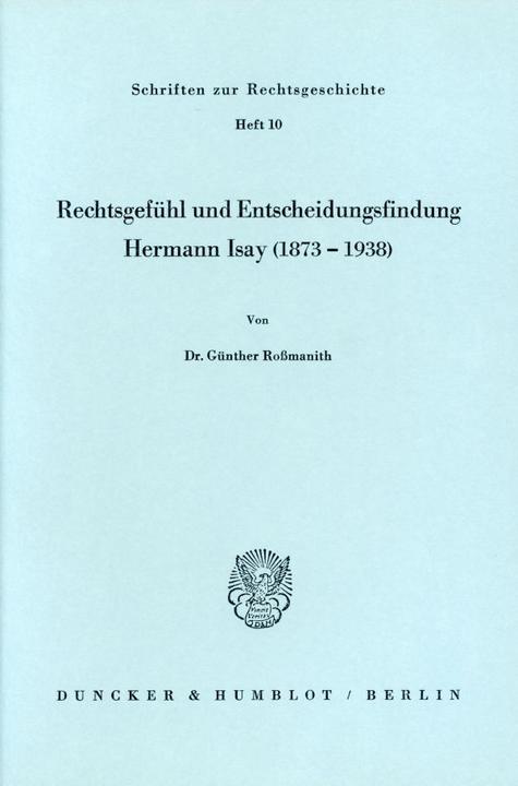 Produktbild Rechtsgefühl und Entscheidungsfindung. Hermann Isay (1873 - 1938) (Deutsch, Günther Rossmanith, 1975)
