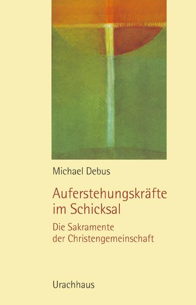 Produktbild Auferstehungskräfte im Schicksal (Deutsch, Michael Debus, 2011)