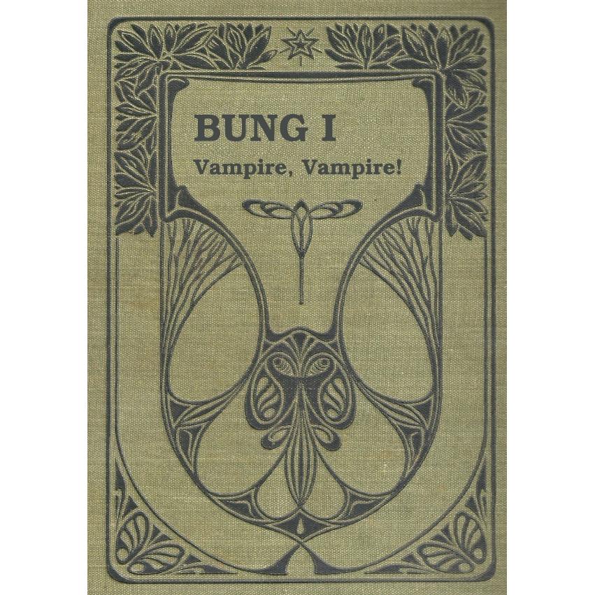 BUNG - Band 1 Vampire, Vampire!, Kinderbücher von Tuja Tiira