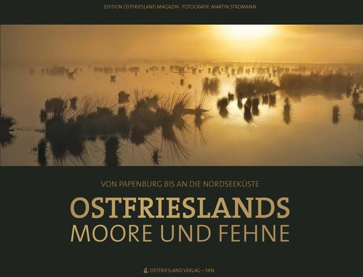 Produktbild Ostfrieslands Moore und Fehne (Deutsch, Martin, Stromann, 2015)