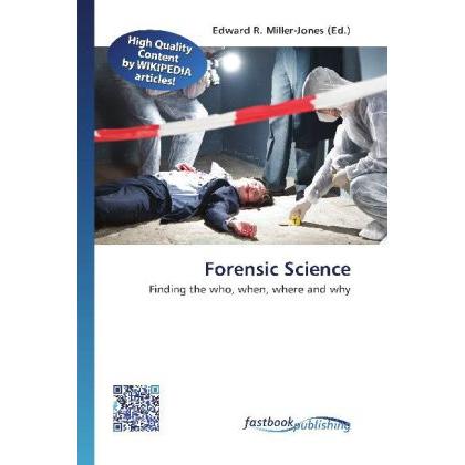 Forensic Science, Ratgeber von Edward R. Miller-Jones