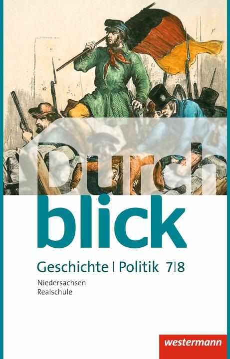 Image du produit Durchblick Geschichte und Politik 7/8. Schülerband. NI (Allemand, Carmen Mucha, Enrico Jahn, Martin Gap, Matthias Bahr, Mélanie Esser, 2015)