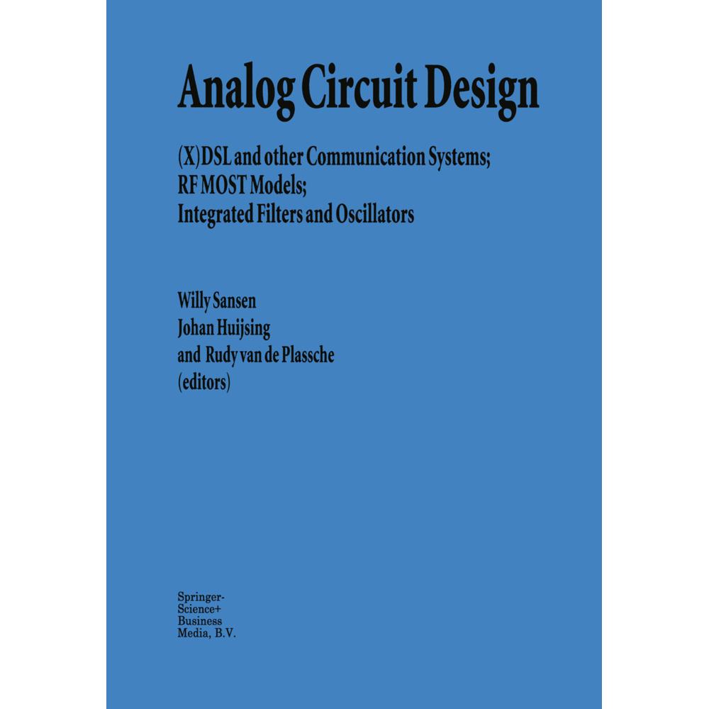 Analog Circuit Design, Fachbücher von Johan Huijsing, Rudy J. van de Plassche, Willy M.C. Sansen