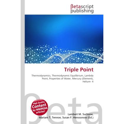 Triple Point, Fachbücher von Lambert M. Surhone, Miriam T. Timpledon, Susan F. Marseken
