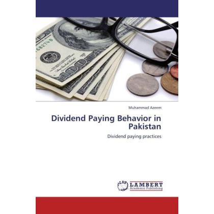 Dividend Paying Behavior in Pakistan, Fachbücher von Muhammad Azeem