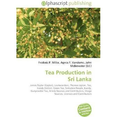 Tea Production in Sri Lanka, Fachbücher von John McBrewster, Agnes F. Vandome, Frederic P. Miller
