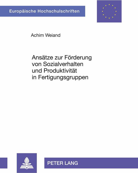 Produktbild Ansätze zur Förderung von Sozialverhalten und Produktivität in Fertigungsgruppen (Deutsch, Achim Weiand, 1998)