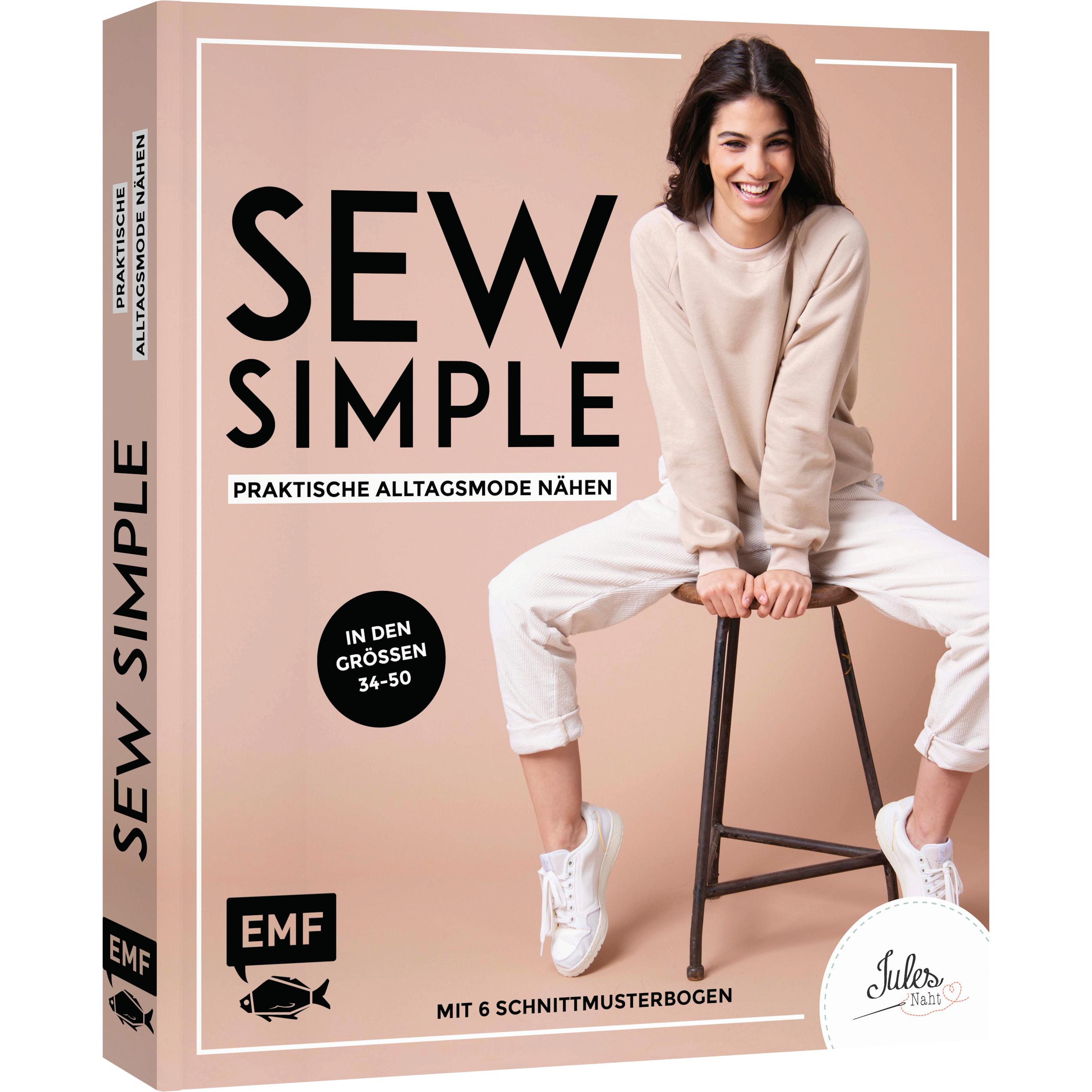 SEW simple NÄHEN: Praktische Alltagsmode in Grösse 34–50, Ratgeber von JULESNaht