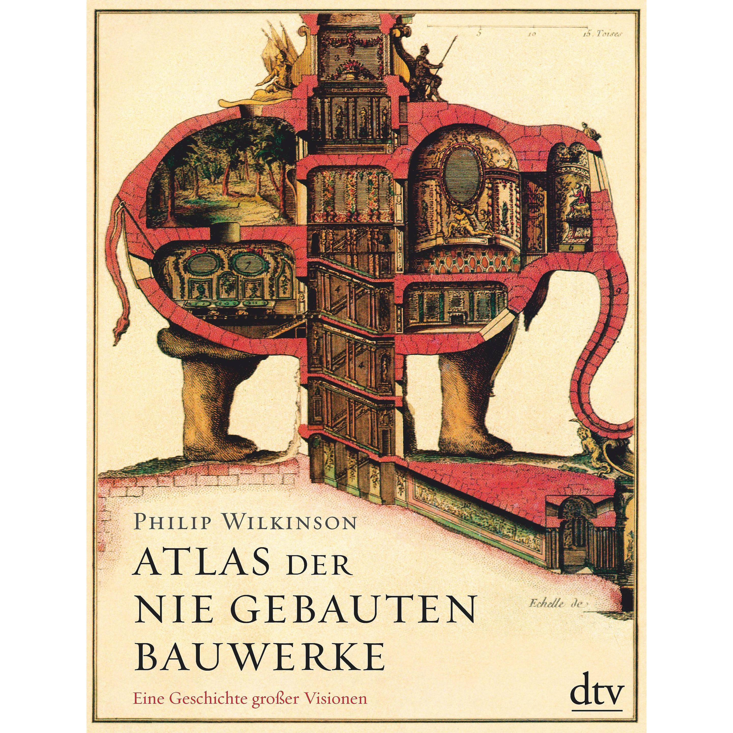 Atlas der nie gebauten Bauwerke, Sachbücher von Philip Wilkinson