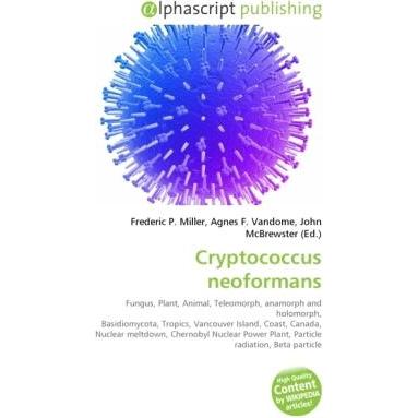 Thumbnail - Cryptococcus neoformans, Fachbücher von Agnes F. Vandome, Frederic P. Miller, John McBrewster