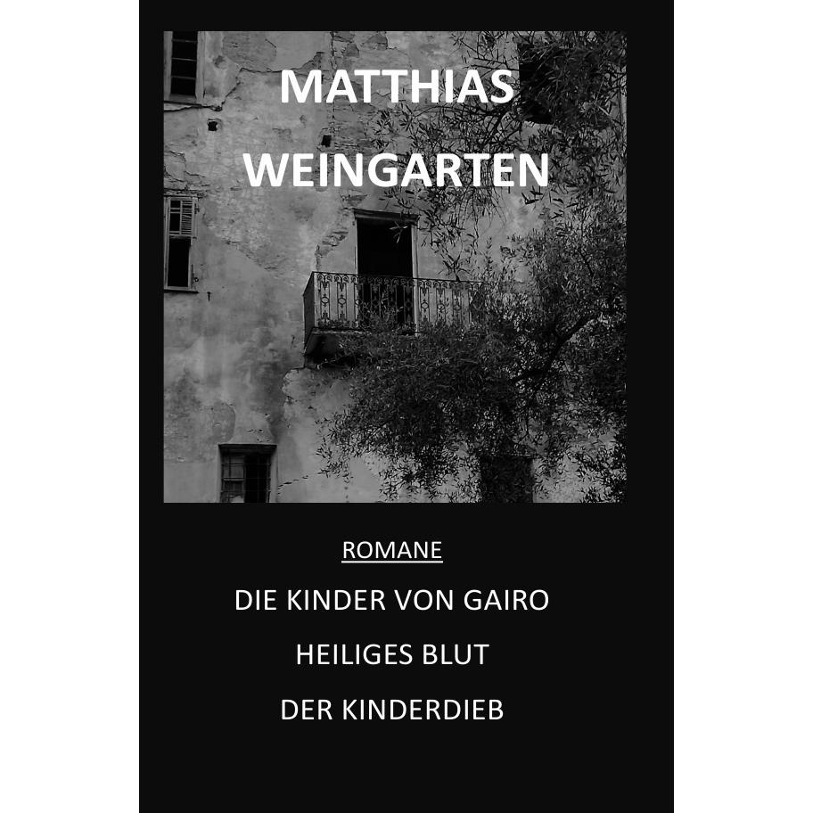 Romane: Die Kinder von Gairo - Heiliges Blut - Der Kinderdieb, Belletristik von Matthias Sprissler