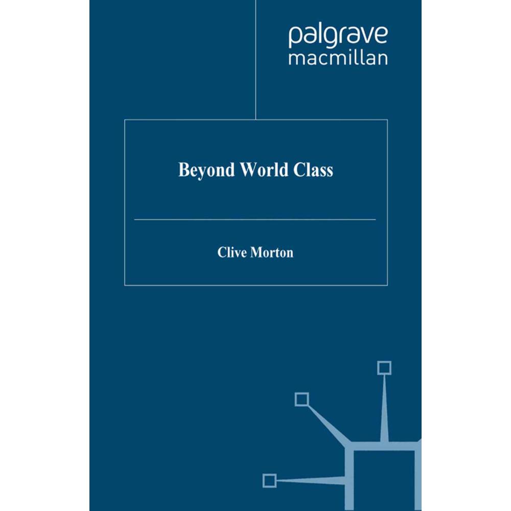 Beyond World Class, Fachbücher von C. Morton