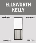 Produktbild Ellsworth Kelly - Windows / Fenêtres (Englisch, Yve-Alain Bois, Jean-Pierre Criqui, Staffan Ahrenberg, Serges Lasvignes, Bernard Blistène, 2023)