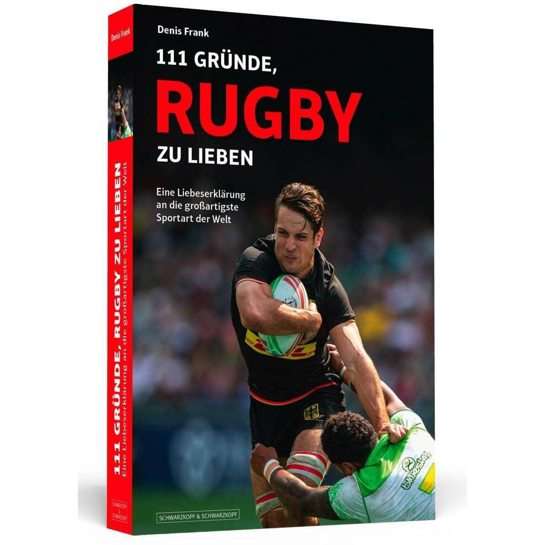 111 Gründe, Rugby zu lieben, Ratgeber von Denis Frank