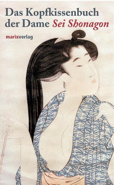 Produktbild Das Kopfkissenbuch der Dame (Deutsch, Sei Shonagon, 2015)