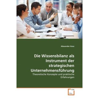 Die Wissensbilanz als Instrument der strategischen Unternehmensführung, Fachbücher