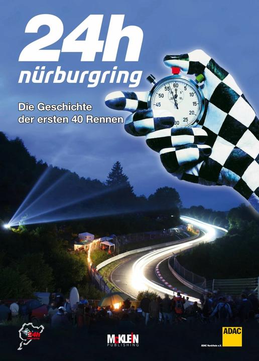 Produktbild 24h Nürburgring Die Geschichte der ersten 40 Rennen (Deutsch, Jörg Ufer, Wilfried Müller, 2013)