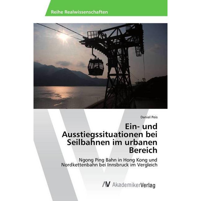 Ein- und Ausstiegssituationen bei Seilbahnen im urbanen Bereich, Fachbücher