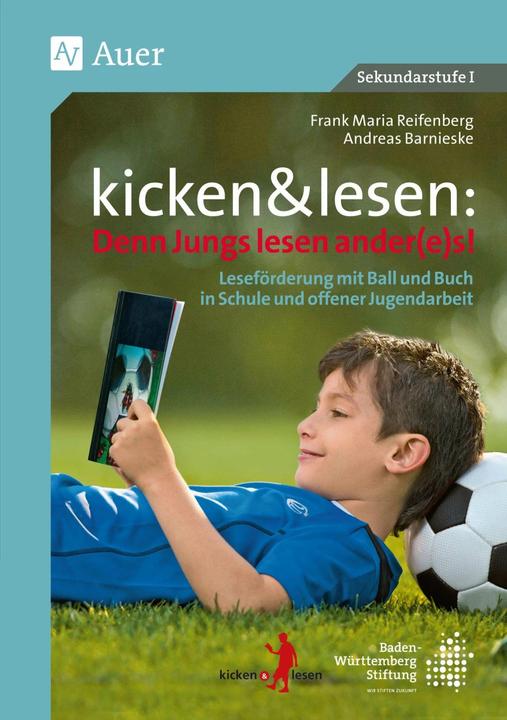 Produktbild kicken&lesen - Denn Jungs lesen ander(e)s (Deutsch, Andreas Barnieske, Frank Maria Reifenberg, 2015)