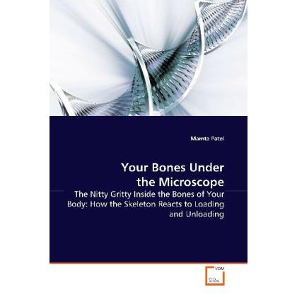 Your Bones Under the Microscope, Fachbücher
