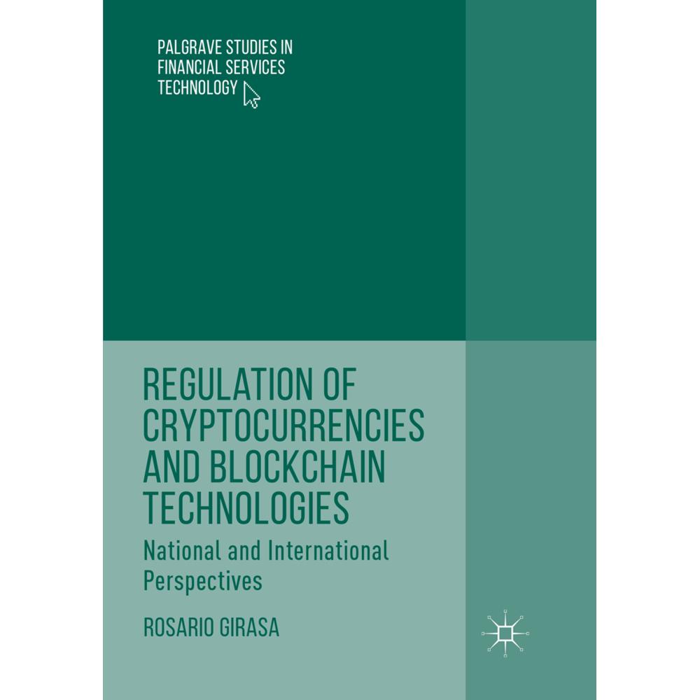 Regulation of Cryptocurrencies and Blockchain Technologies, Fachbücher von Rosario Girasa