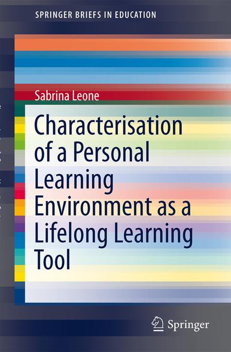 Energie-Label Characterisation of a Personal Learning Environment as a Lifelong Learning Tool (Englisch, Sabrina Leone, 2013)