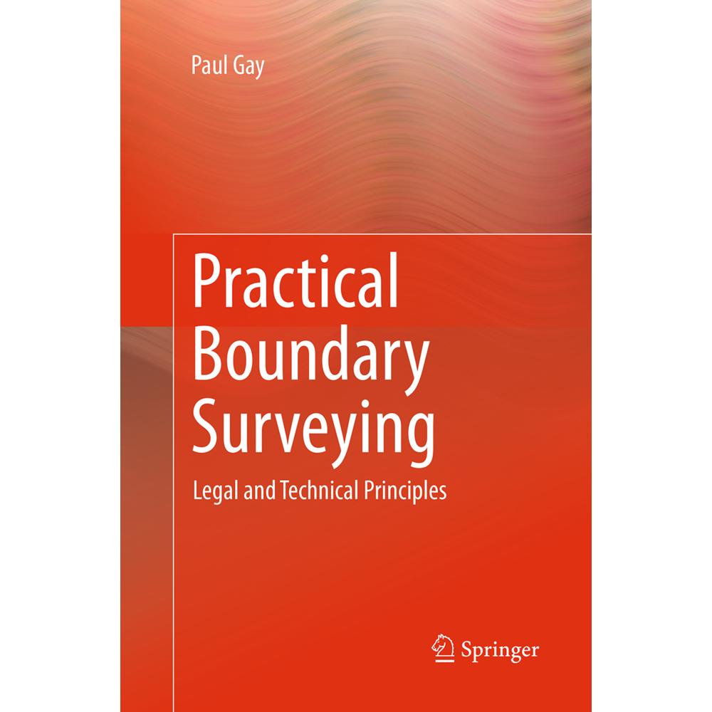 Practical Boundary Surveying, Fachbücher von Paul Gay