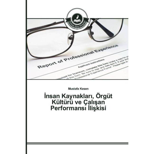 nsan Kaynaklar, Örgüt Kültürü ve Çal san Performans liskisi, Fachbücher von Mustafa Kesen