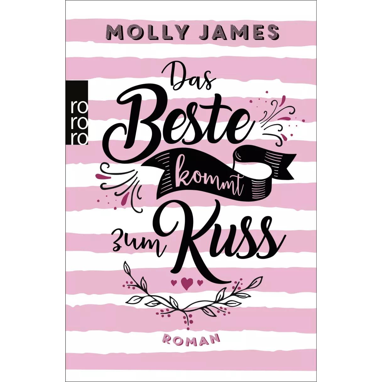 Das Beste kommt zum Kuss, Belletristik von Christiane Steen, Molly James