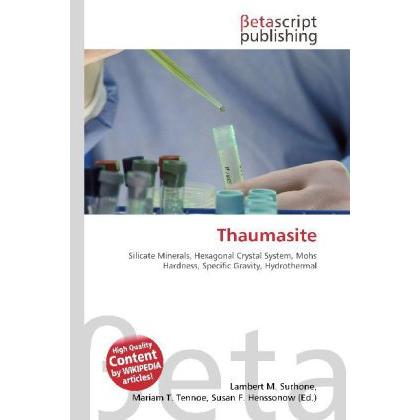 Thumbnail - Thaumasite, Fachbücher von Lambert M. Surhone, Miriam T. Timpledon, Susan F. Marseken