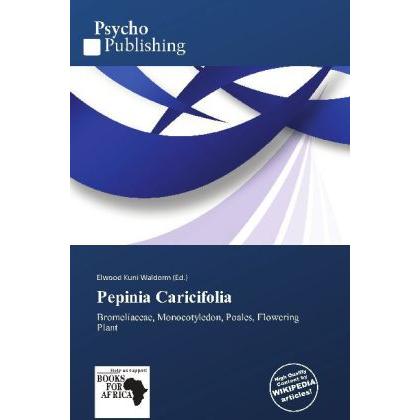 Pepinia Caricifolia, Fachbücher von Elwood Kuni Waldorm