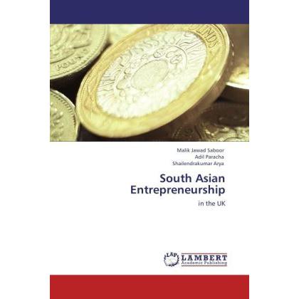 South Asian Entrepreneurship, Fachbücher von Shailendrakumar Arya, Adil Paracha, Malik Jawad Saboor