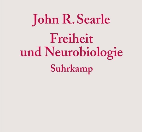 Produktbild Freiheit und Neurobiologie (Deutsch, John R. Searle, Jürgen Schröder, 2004)