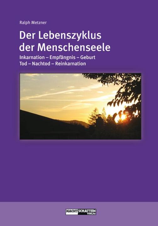 Produktbild Der Lebenszyklus der Menschenseele (Deutsch, Ralph Metzner, 2013)