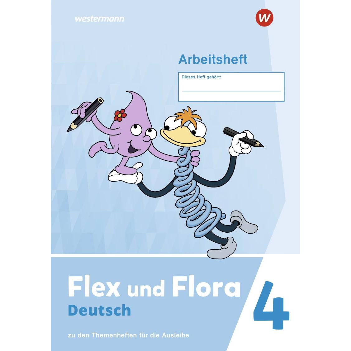 Flex und Flora 4. Arbeitsheft (VL): Für die Ausleihe, Schulbücher