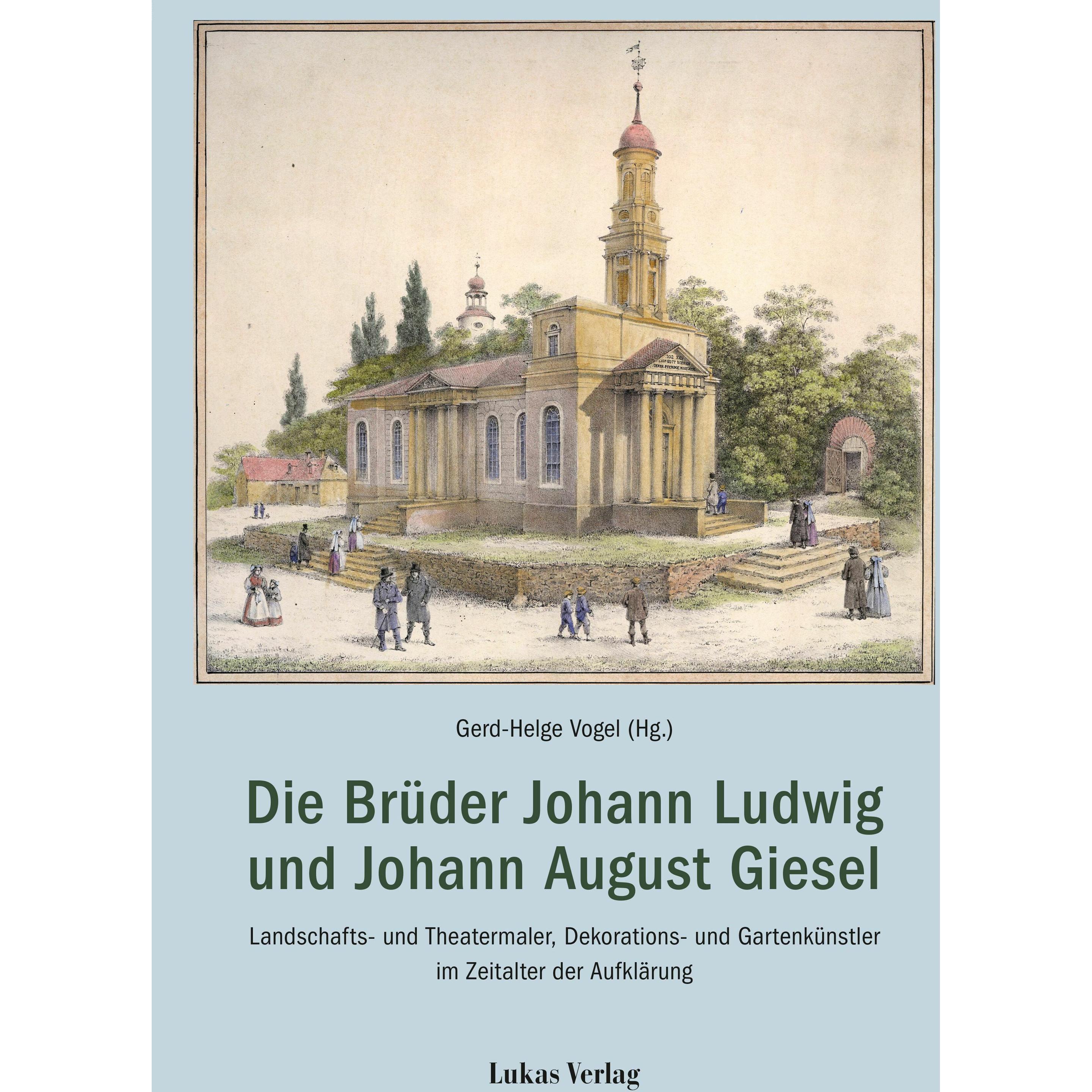 Die Brder Johann Ludwig und Johann August Giesel, Fachbücher von Gerd-Helge Vogel