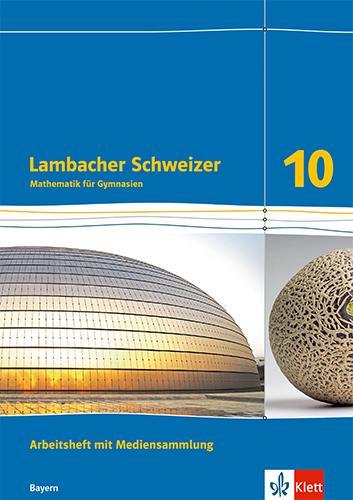 Produktbild Lambacher Schweizer Mathematik 10. Ausgabe Bayern (Deutsch, 2022)