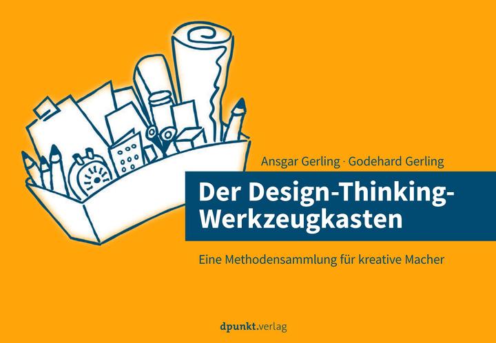 Produktbild Der Design-Thinking-Werkzeugkasten (Deutsch, Ansgar Gerling, 2018)
