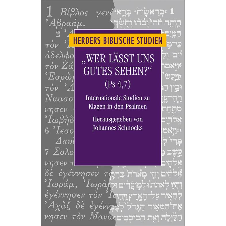 Wer lässt uns Gutes sehen? (Ps 4,7), Fachbücher von Johannes Schnocks