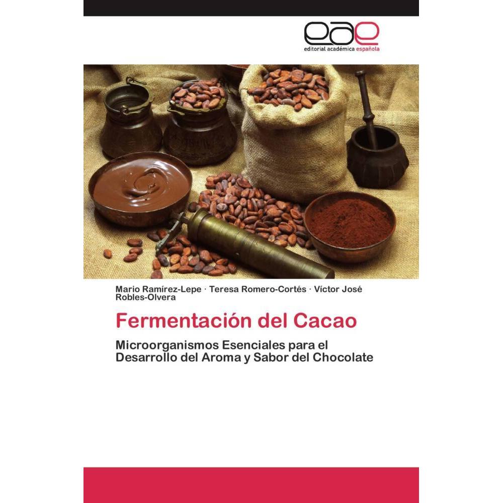 Fermentación del Cacao, Fachbücher von Mario Ramírez-Lepe, Teresa Romero-Cortés, Víctor José Robles-Olvera