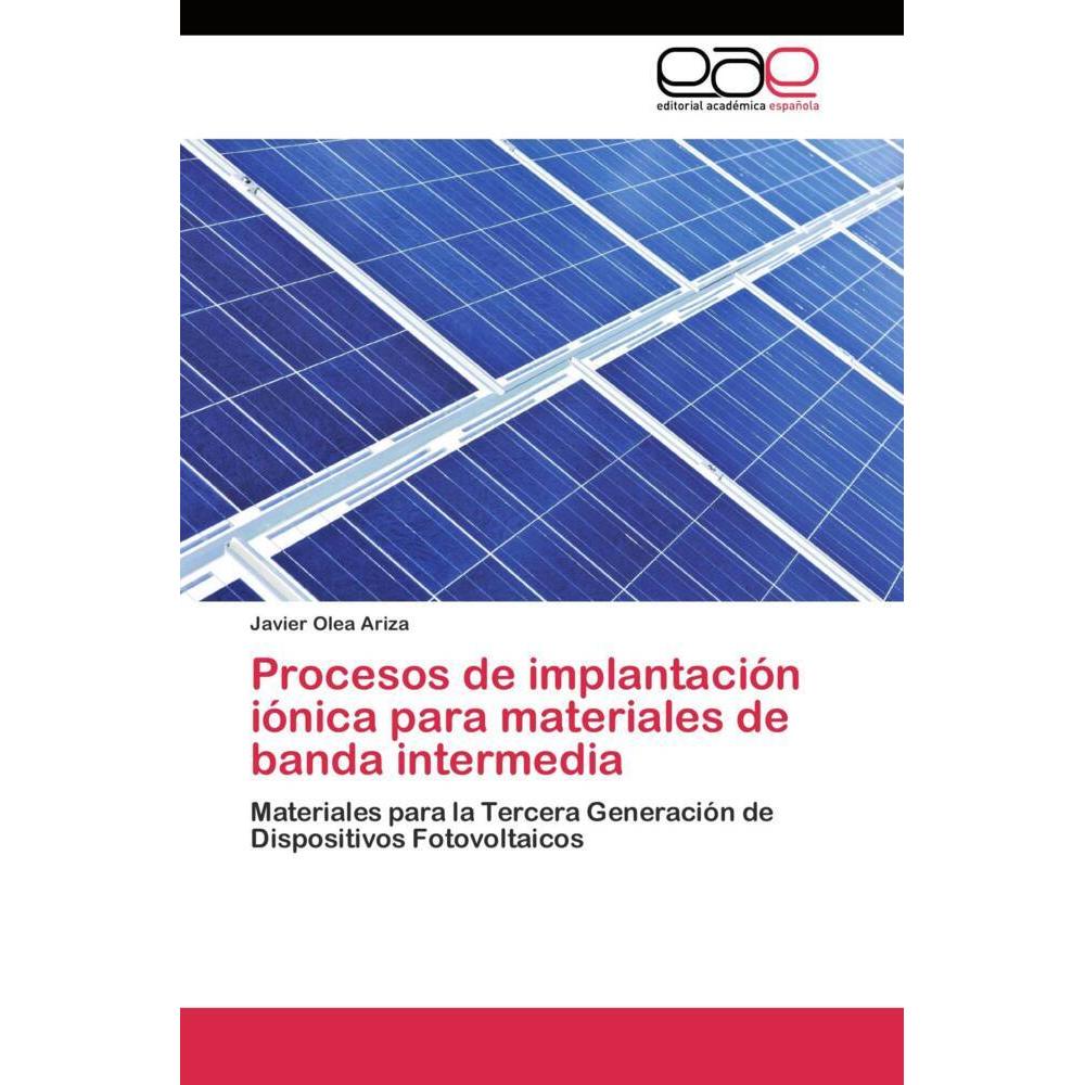 Procesos de implantación iónica para materiales de banda intermedia, Fachbücher