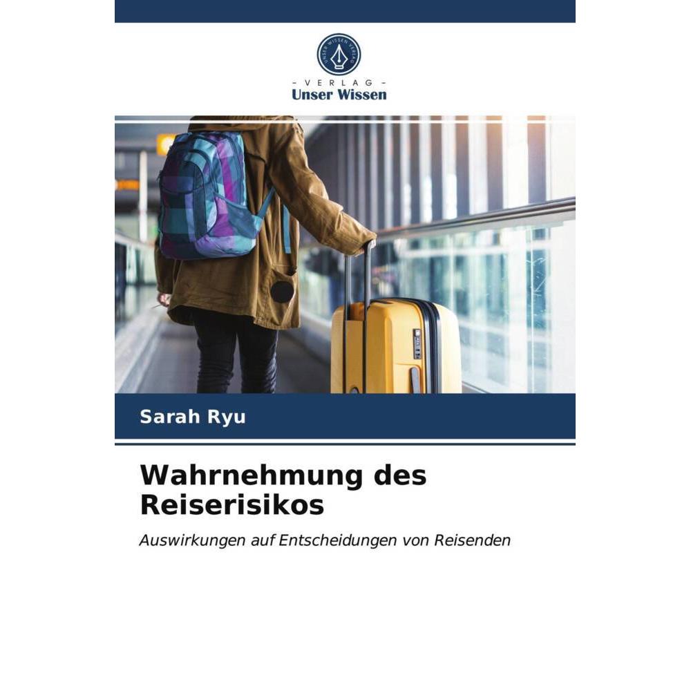 Wahrnehmung des Reiserisikos, Fachbücher von Sarah Ryu
