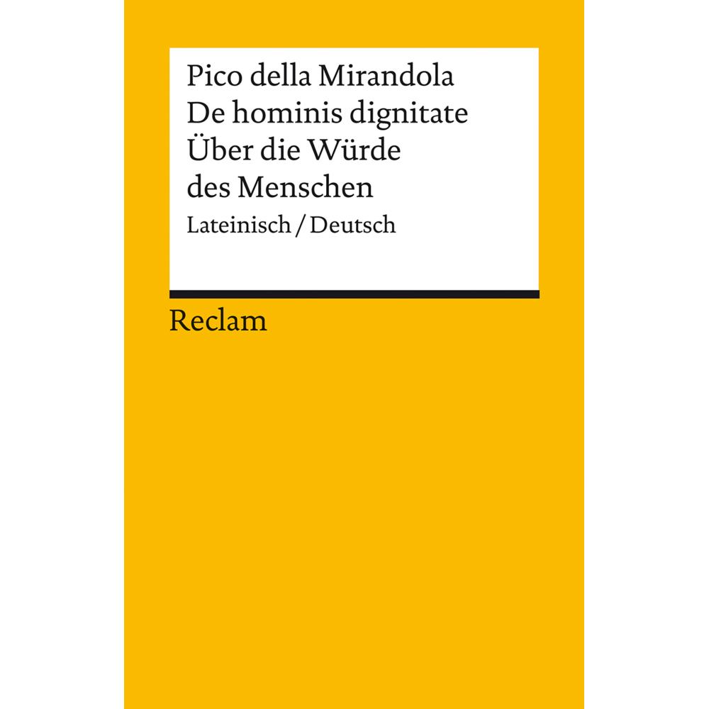 Thumbnail - De hominis dignitate / Über die Würde des Menschen, Belletristik von Gerd von der Gönna, Giovanni Pico della Mirandola, ...
