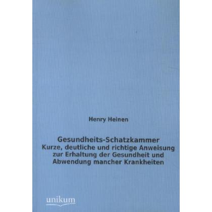 Gesundheits-Schatzkammer, Fachbücher von Henry Heinen