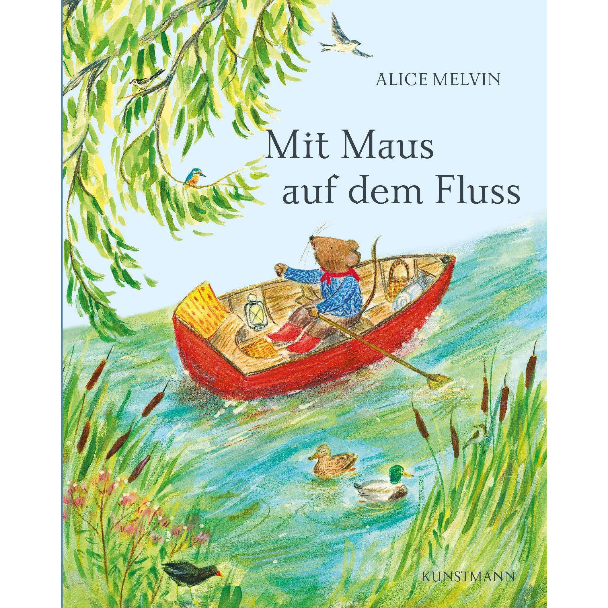 Melvin:Mit Maus auf dem Fluss, Kinderbücher von Alice Melvin