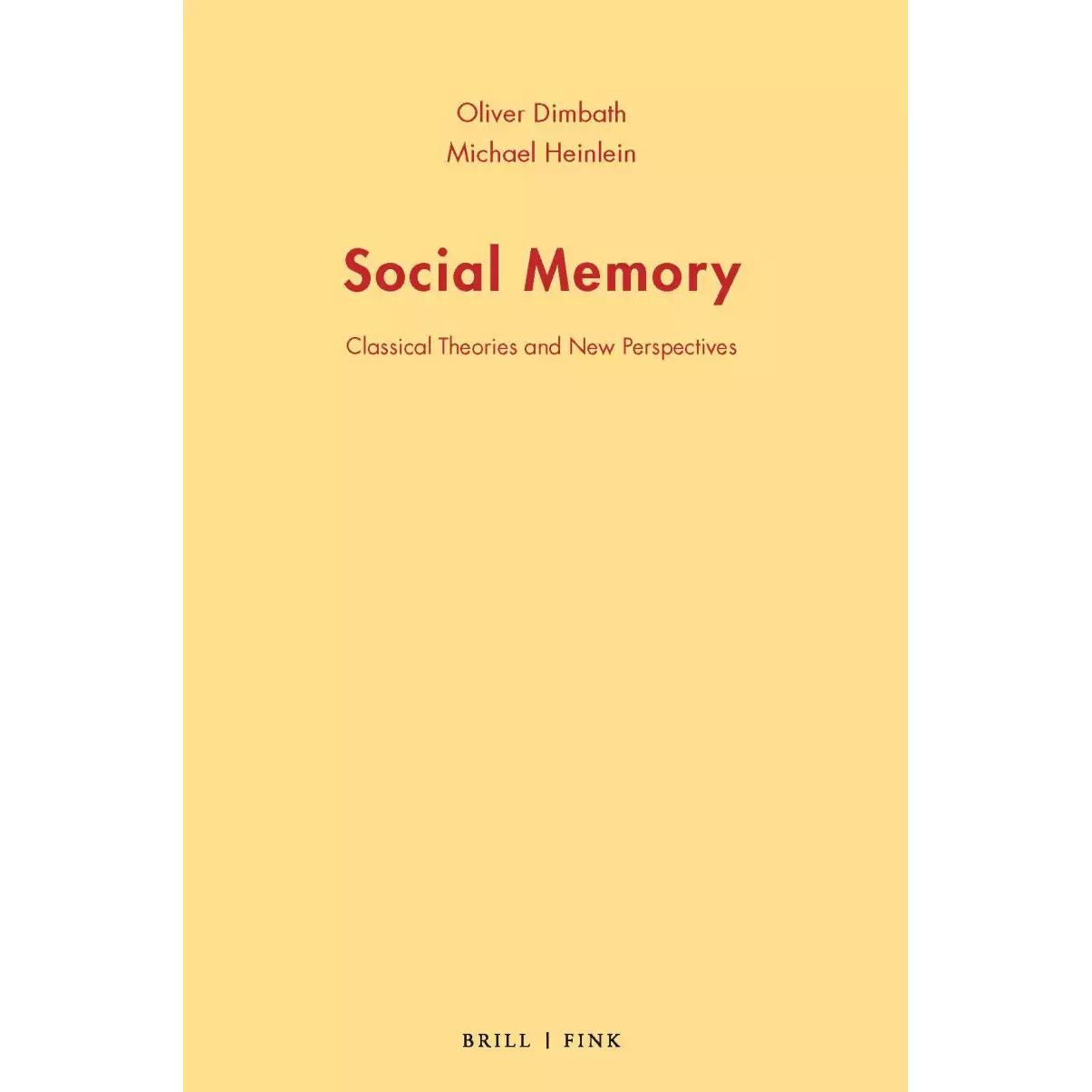 Social Memory, Fachbücher von Oliver Dimbath, Michael Heinlein