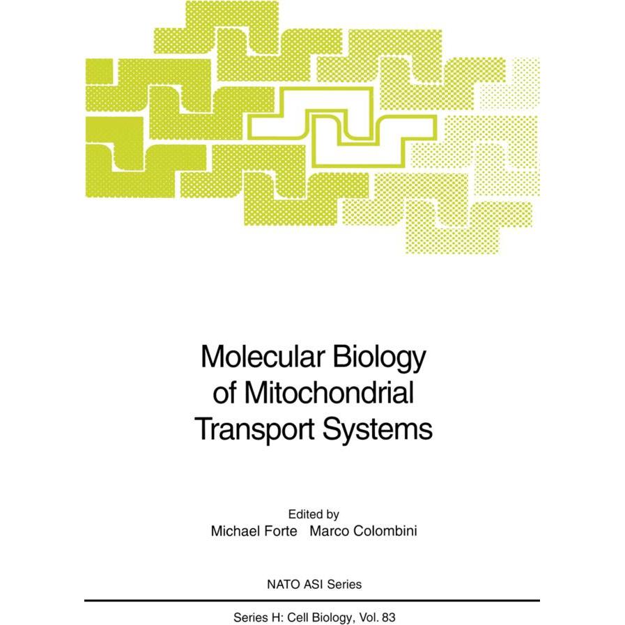 Molecular Biology of Mitochondrial Transport Systems, Fachbücher von Marco Colombini, Michael Forte