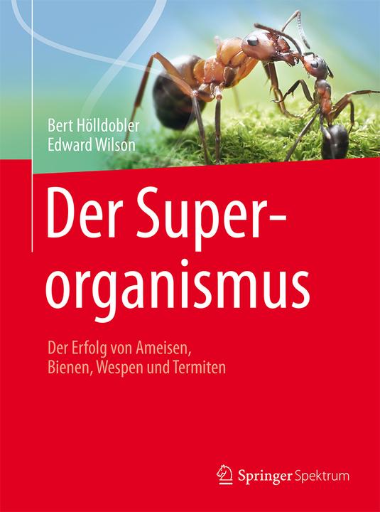 Produktbild Der Superorganismus (Deutsch, Bert Hölldobler, Edward Wilson, 2015)
