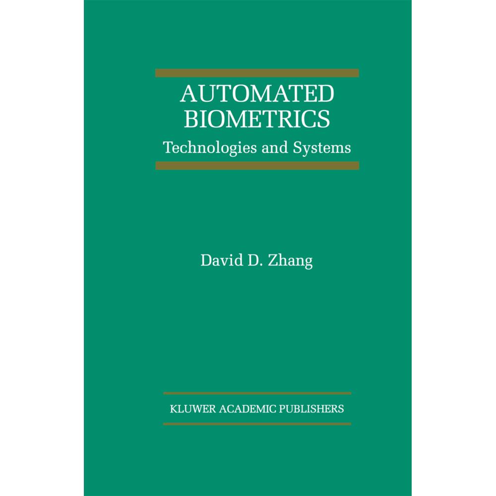 Automated Biometrics, Fachbücher von David D. Zhang