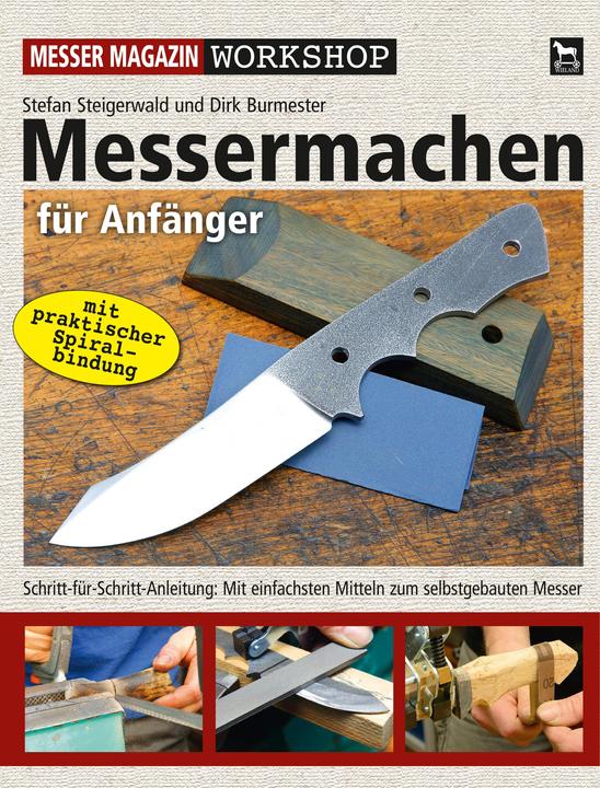 Produktbild Messermachen für Anfänger (Deutsch, Dirk Burmester, Stefan Steigerwald, 2016)